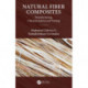 Natural Fiber Composites: Manufacturing, Characterization and Testing