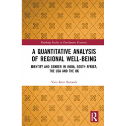 A Quantitative Analysis of Regional Well-Being: Identity and Gender in India, South Africa, the USA and the UK