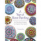 A Year of Stone Painting: 52 Mandala Designs to Inspire Your Spirit