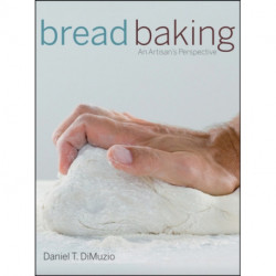 Bread Baking: An Artisan's Perspective