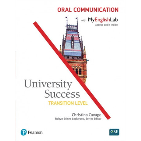 University Success Oral Communication, Transition Level, with MyLab English