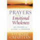 Prayers for Emotional Wholeness: 365 Prayers for Living in Freedom