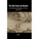 The Belt Road and Beyond: State-Mobilized Globalization in China: 1998–2018