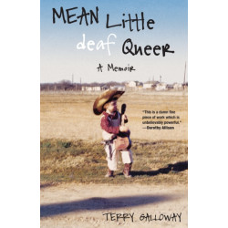 Mean Little deaf Queer: A Memoir