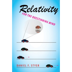 Relativity for the Questioning Mind
