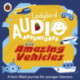 Ladybird Audio Adventures: Amazing Vehicles: Ladybird Audio Adventures