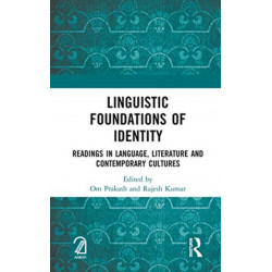 Linguistic Foundations of Identity: Readings in Language, Literature and Contemporary Cultures