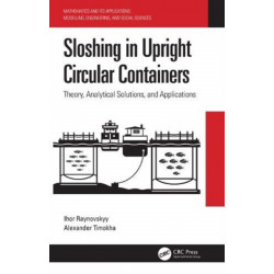 Sloshing in Upright Circular Containers: Theory, Analytical Solutions, and Applications