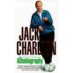 Jack Charlton: The Autobiography