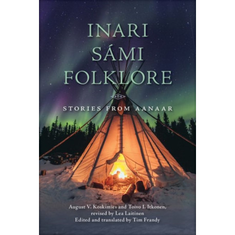 Inari Sami Folklore: Stories from Aanaar