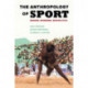 The Anthropology of Sport: Bodies, Borders, Biopolitics
