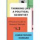Thinking Like a Political Scientist: A Practical Guide to Research Methods