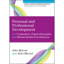 Personal and Professional Development for Counsellors, Psychotherapists and Mental Health Practitioners