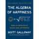 The Algebra of Happiness: Notes on the Pursuit of Success, Love, and Meaning