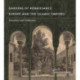 Gardens of Renaissance Europe and the Islamic Empires: Encounters and Confluences
