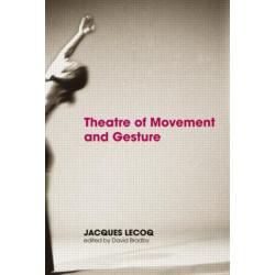 Theatre of Movement and Gesture