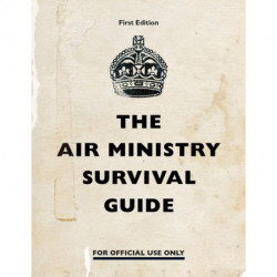 The Air Ministry Survival Guide