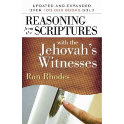 Reasoning from the Scriptures with the Jehovah's Witnesses