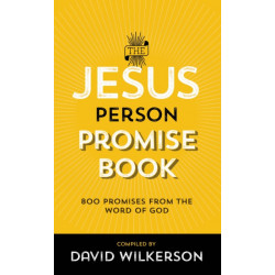 The Jesus Person Promise Book – Over 800 Promises from the Word of God: Over 800 Promises from the Word of God