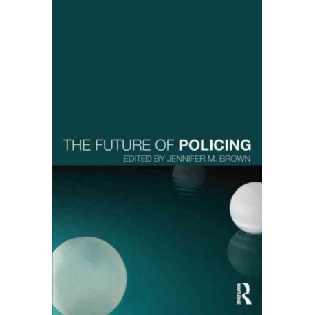 The Future of Policing
