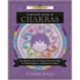Llewellyn's Complete Book of Chakras: Your Definitive Source of Energy Center Knowledge for Health, Happiness, and Spiritual Evolution
