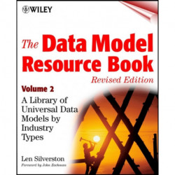 The Data Model Resource Book, Volume 2: A Library of Universal Data Models by Industry Types