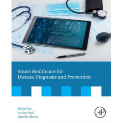 Smart Healthcare for Disease Diagnosis and Prevention