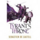 Tyrant's Throne: The Greatcoats Book 4: The Stunning Conclusion to the Swashbuckling Adventure!