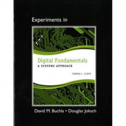 Lab Manual for Digital Fundamentals: A Systems Approach