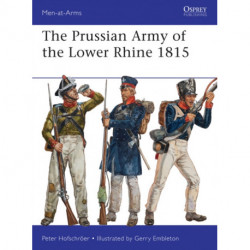 The Prussian Army of the Lower Rhine 1815