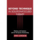 Beyond Technique in Solution-Focused Therapy: Working with Emotions and the Therapeutic Relationship