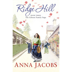 Ridge Hill: Book Three in the beautifully heartwarming Gibson Family Saga