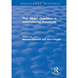 The "Man" Question in International Relations