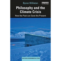 Philosophy and the Climate Crisis: How the Past Can Save the Present
