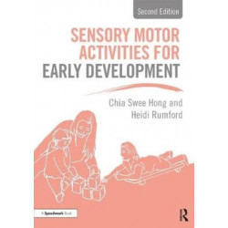 Sensory Motor Activities for Early Development: A Practical Resource