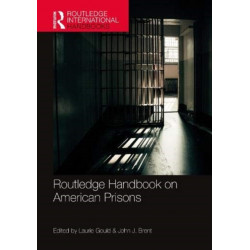 Routledge Handbook on American Prisons