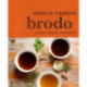 Brodo: A Bone Broth Cookbook