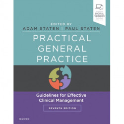 Practical General Practice: Guidelines for Effective Clinical Management