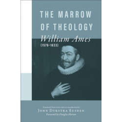 The Marrow of Theology