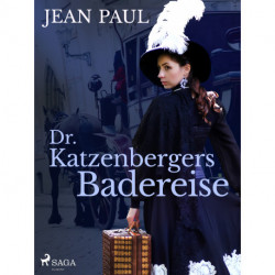 Dr. Katzenbergers Badereise