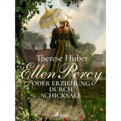 Ellen Percy oder Erziehung durch Schicksale