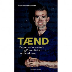 Tænd: Præsentationsteknik og PowerPoint i verdensklasse