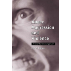 Anger, Aggression and Violence: An Interdisciplinary Approach