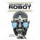 Anatomy of a Robot: Literature, Cinema, and the Cultural Work of Artificial People