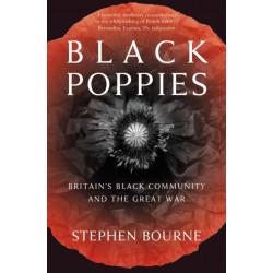 Black Poppies: Britain's Black Community and the Great War