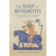 The Sleep of Behemoth: Disputing Peace and Violence in Medieval Europe, 1000–1200