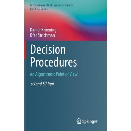 Decision Procedures: An Algorithmic Point of View