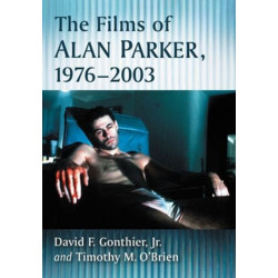The Films of Alan Parker, 1976-2003