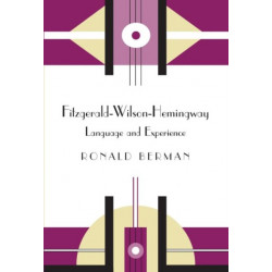 Fitzgerald-Wilson-Hemingway: Language and Experience
