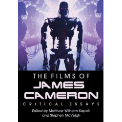 The Films of James Cameron: Critical Essays